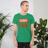 Sorry Dont Speak Foreign Short-Sleeve Unisex T-Shirt